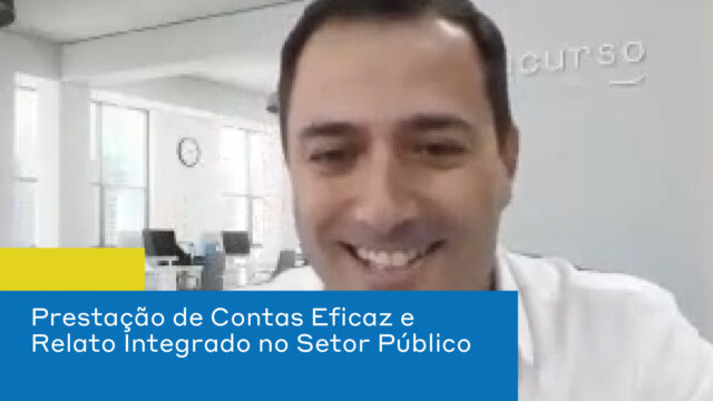 Prestação de Contas Eficaz e Relato Integrado no Setor Público